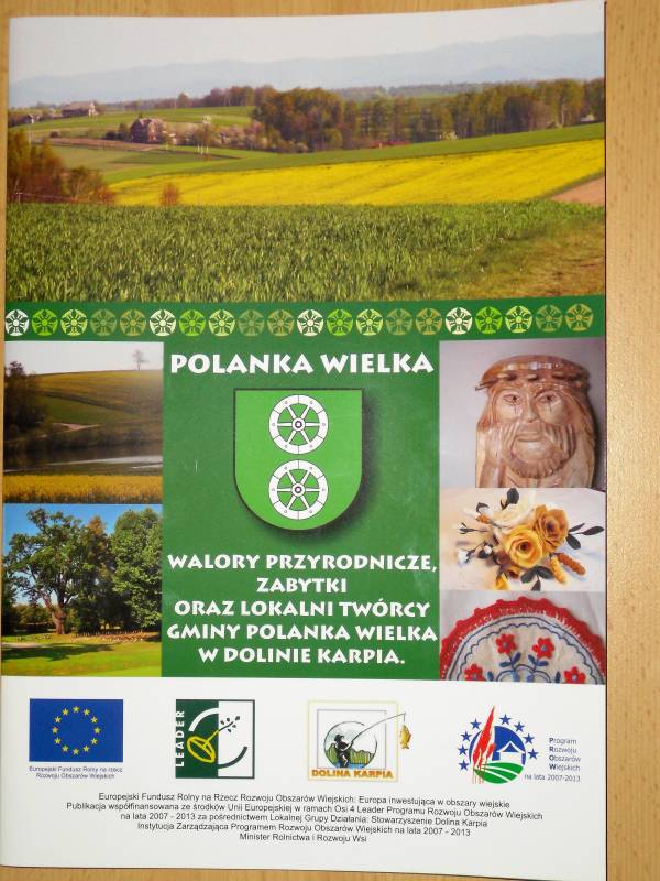 „Wydanie folderu promującego walory przyrodnicze, zabytki oraz lokalnych twórców Gminy Polanka Wielka w Dolinie Karpia”